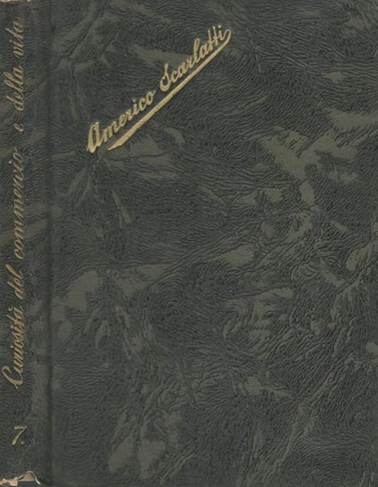 Et Ab Hic Et Ab Hoc, vol. VII. Curiosità del commercio e della vita - Americo Scarlatti - copertina