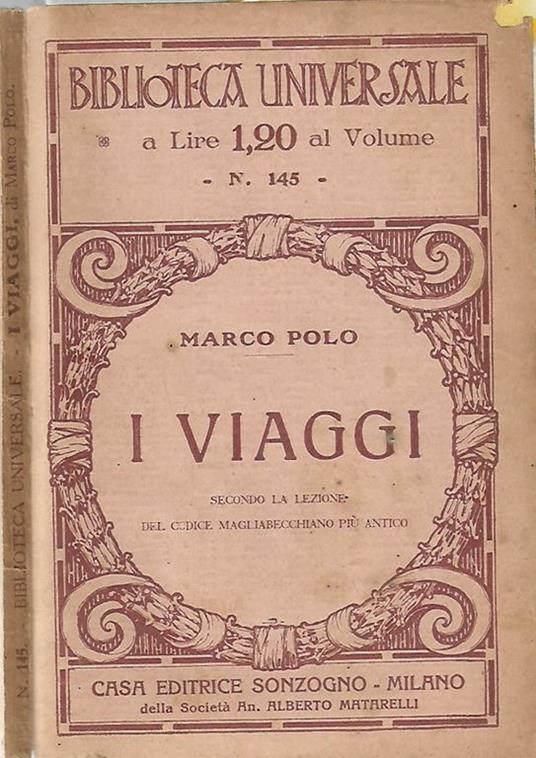 I viaggi. secondo la lezione del Codice Maglibecchiano più antico - Marco Polo - copertina