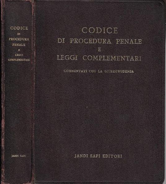 Codice di procedura penale e leggi complementari. Commentati con la giurisprudenza - Vittorio De Martino - copertina