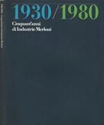 1930-1980 Cinquant'Anni Di Industrie Merloni