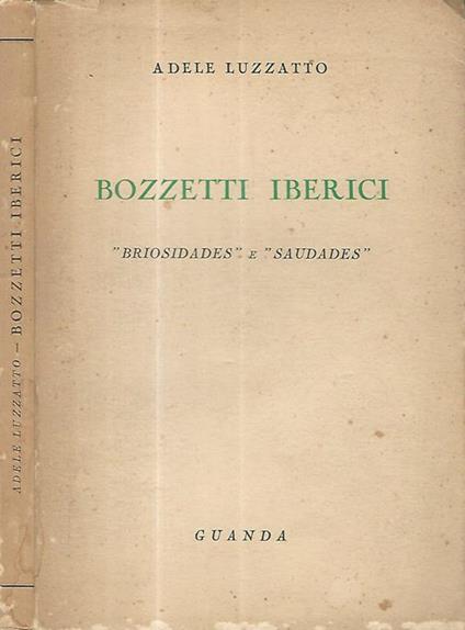 Bozzetti iberici Briosidedes e Saudades - Adele Luzzatto - copertina