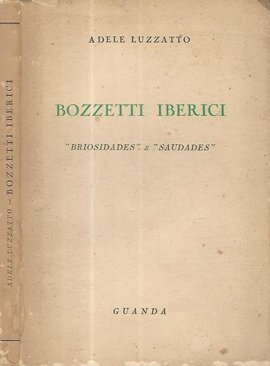 Bozzetti iberici Briosidedes e Saudades - Adele Luzzatto - copertina