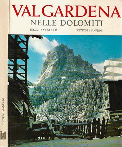 Val Gardena nelle Dolomiti. Ediz. francese - Edgard Moroder - copertina
