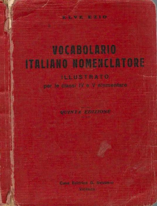 Vocabolario Italiano Nomenclatore illustrato - Ezio Elve - copertina