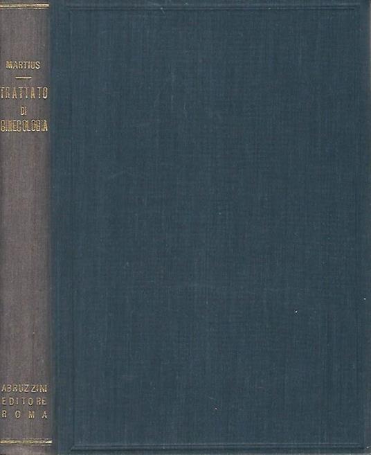 Trattato di Ginecologia - Heinrich Martius - copertina
