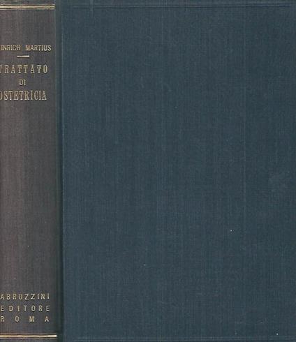 Trattato di Ostetricia - Heinrich Martius - copertina