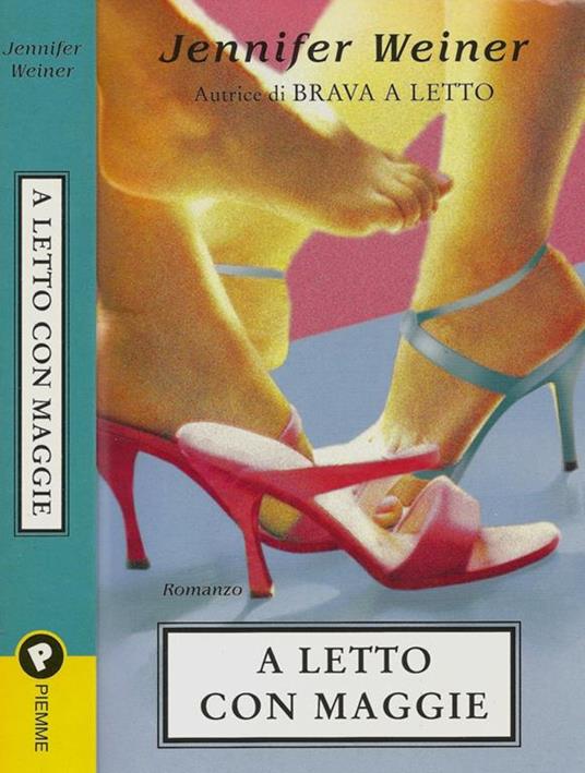 A letto con Maggie - Jennifer Weiner - copertina
