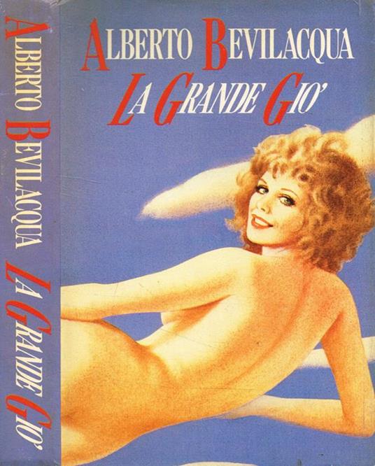 La grande Giò - Alberto Bevilacqua - copertina