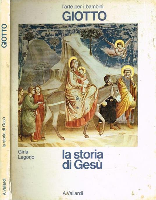 Giotto. La storia di Gesù - Gina Lagorio - copertina