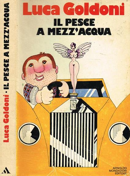 Il pesce a mezz'acqua - Luca Goldoni - copertina