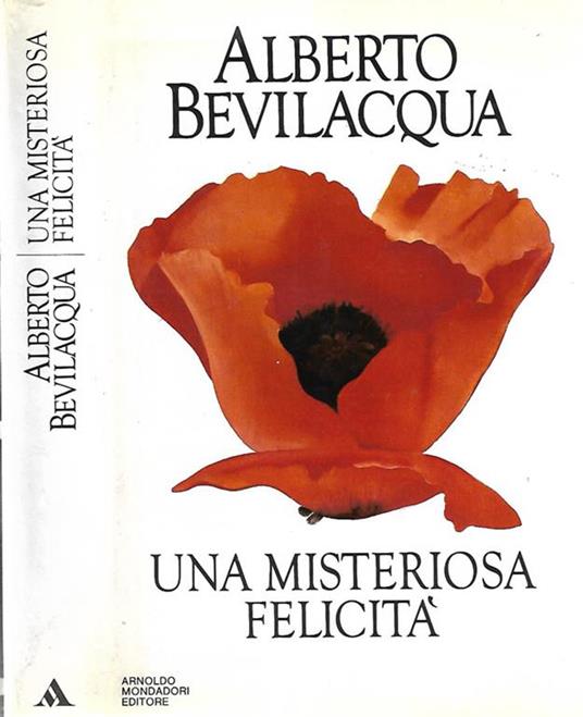 UNA Misteriosa Felicita' - Alberto Bevilacqua - copertina