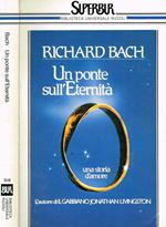 Un ponte sull'Eternità. Una storia d'amore
