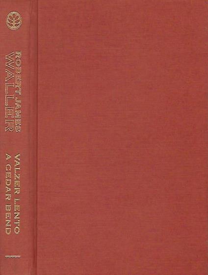 Walzer lento a Cedar Bend - Robert James Waller - copertina
