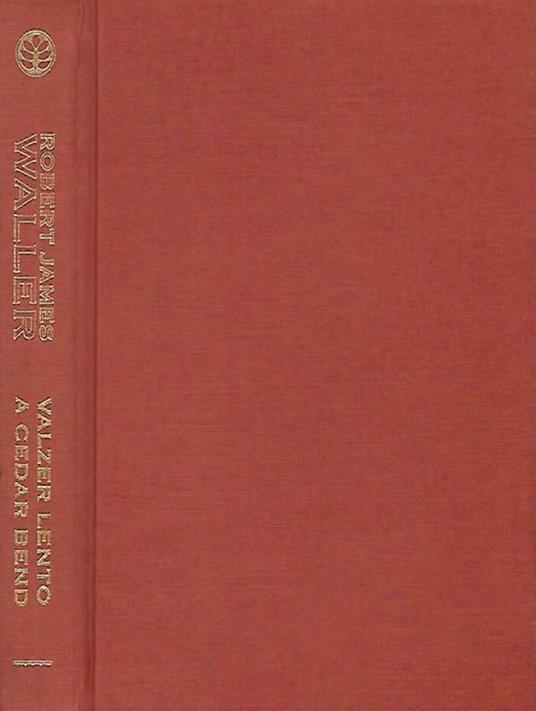 Walzer lento a Cedar Bend - Robert James Waller - copertina