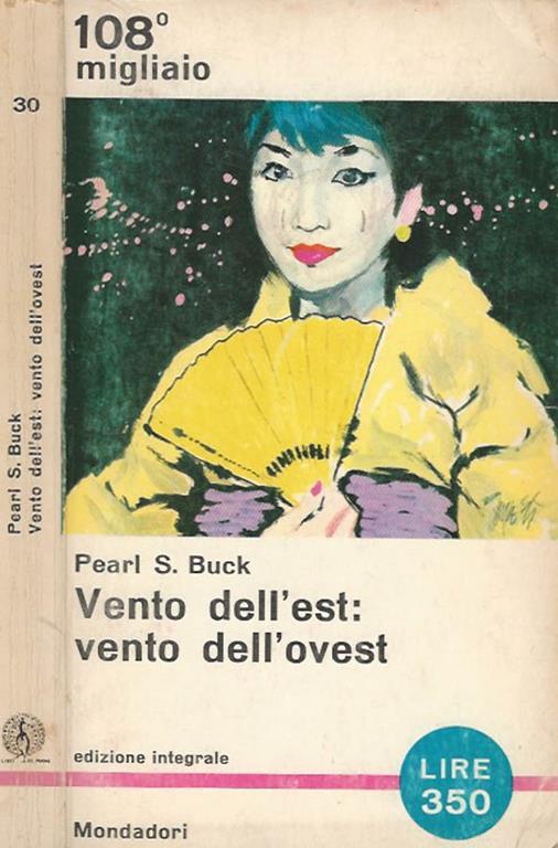 Vento dell'est: vento dell'ovest - Pearl S. Buck - copertina