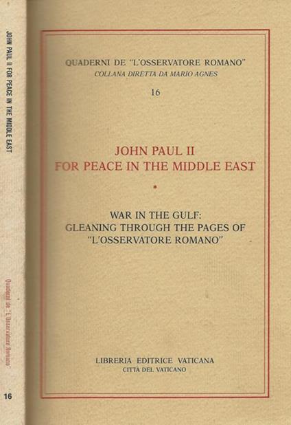 John Paul II for pace in the middle east. War in the Gulf: gleaning through the pages of L'Osservatore Romano - copertina