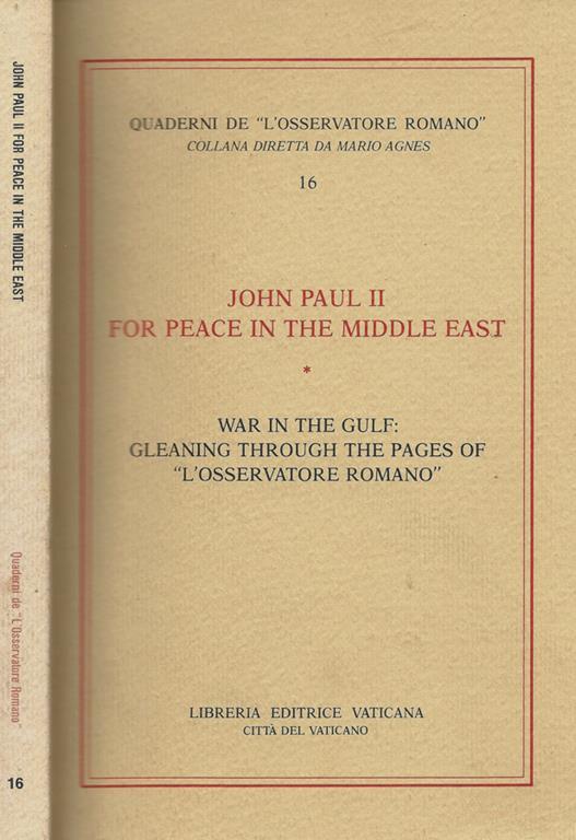 John Paul II for pace in the middle east. War in the Gulf: gleaning through the pages of L'Osservatore Romano - copertina