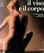 Il viso e il corpo