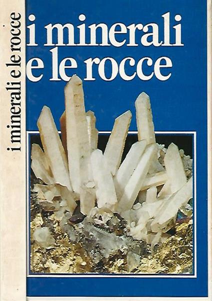 I minerali e le rocce - Keith Lye - copertina