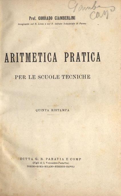 Aritmetica pratica per le scuole tecniche - Corrado Ciamberlini - copertina