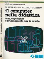 Il computer nella didattica: idee, esperienze e orientamenti per la scuola