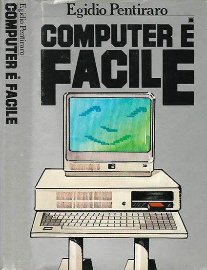 Computer è facile - Egidio Pentinaro - copertina