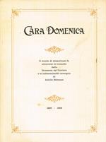 Cara domenica vol.I II III IV. 1899-1908, 1909-1918, 1919-1928, 1929-1938