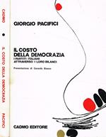 Il costo della democrazia. I partiti italiani attraverso i loro bilanci