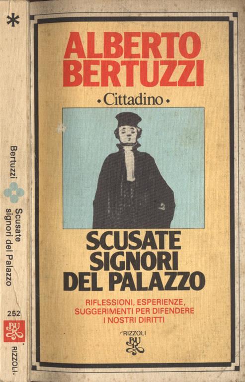 Scusate signori del palazzo - Alberto Bertuzzi - copertina