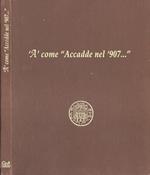 A come Accadde nel '907