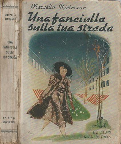 Una fanciulla sulla tua strada - Marcello Rietmann - copertina