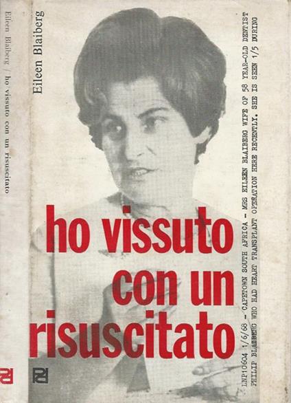 Ho vissuto con un risuscitato. la mia vita con Phil - Eileen Blaiberg - copertina