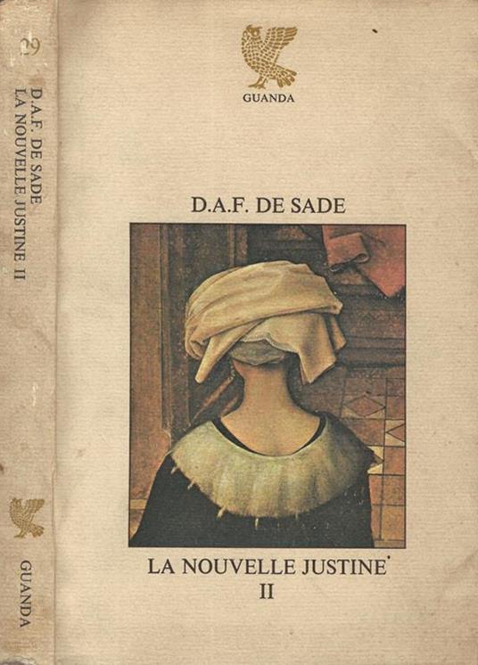 D.A.F. De Sade. La Nouvelle Justine. Vol. Ii - Giancarlo Pontiggia - copertina