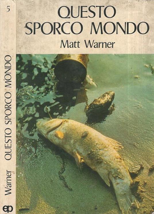 Questo sporco mondo - Matt Warner - copertina