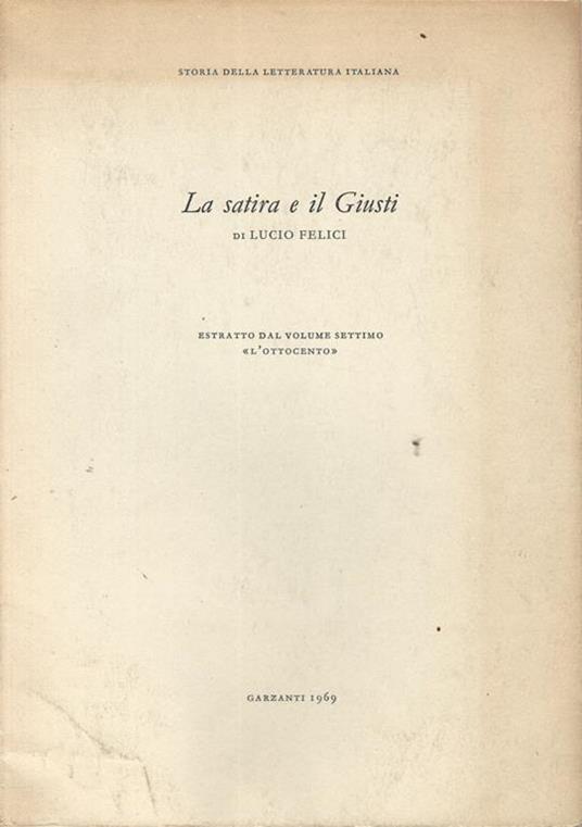 La satira e il Giusti - Lucio Felici - copertina