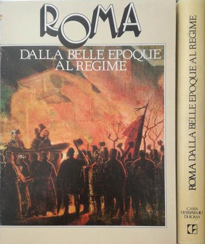 Roma. Dalla Belle Epoque al Regime - copertina