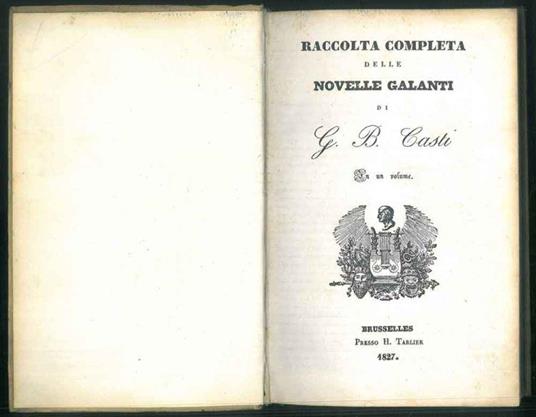 Raccolta completa delle novelle galanti. In un volume - G. Casati - copertina