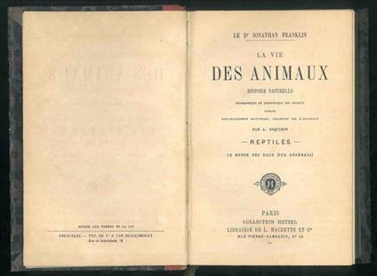La vie des animaux. Histoire naturelle biographique et anecdotique des animaux ouvrage entièrement nouveau, traduit de l'anglasi par A. Esquiros. Reptiles - Le monde dea eaux (vue générale) - Jonathan Franklin - copertina