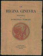 La regina Ginevra. Tragedia