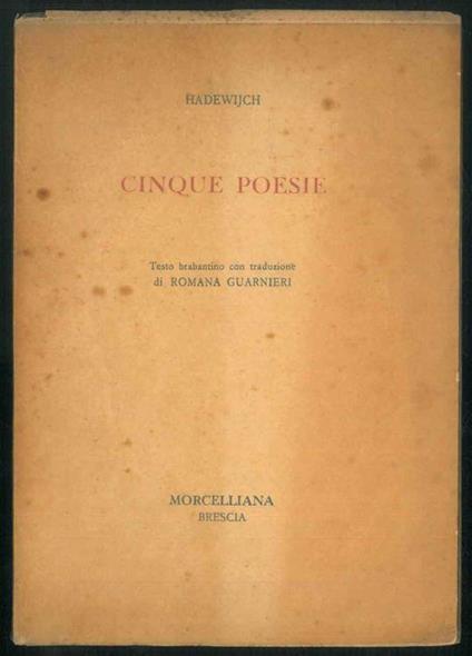 Cinque poesie. Testo brabantino cn traduzione di Romana Guarnieri - Hadewijch - copertina