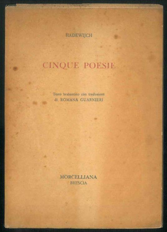 Cinque poesie. Testo brabantino cn traduzione di Romana Guarnieri - Hadewijch - copertina
