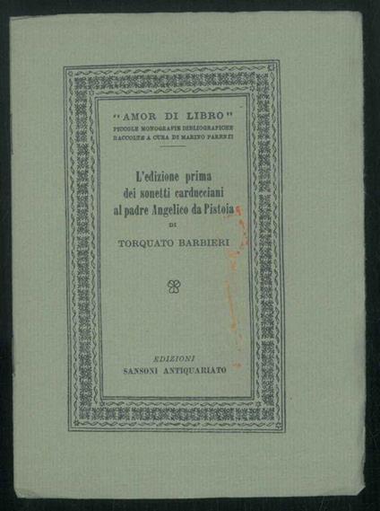 L' edizione prima dei sonetti carducciani al padre Angelico da Pistoia - Torquato Barbieri - copertina