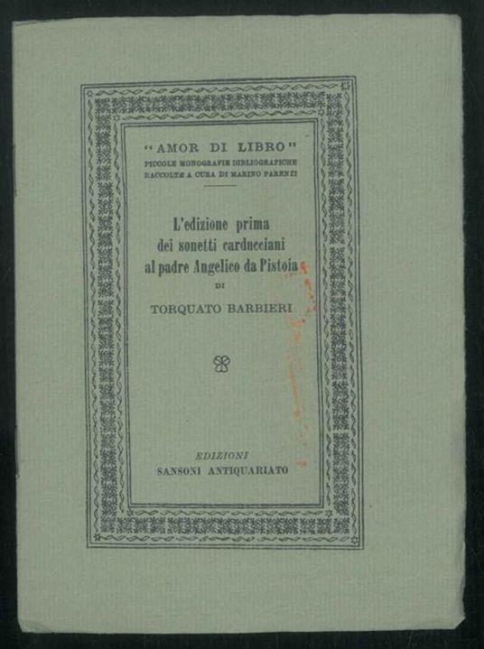 L' edizione prima dei sonetti carducciani al padre Angelico da Pistoia - Torquato Barbieri - copertina