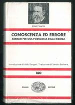 Conoscenza ed errore. Abbozzi per una psicologia della ricerca. Introduzionedi Aldo Gargani. Traduzione di Sandro Barbera
