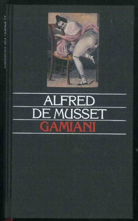 Gamiani. Ovvero due notti di eccessi - Alfred de Musset - copertina