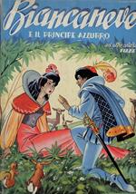 Biancaneve e il principe azzurro ed altre celebri fiabe