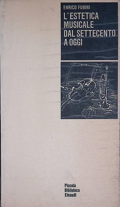 L' estetica musicale dal Settecento a oggi - Enrico Fubini - copertina