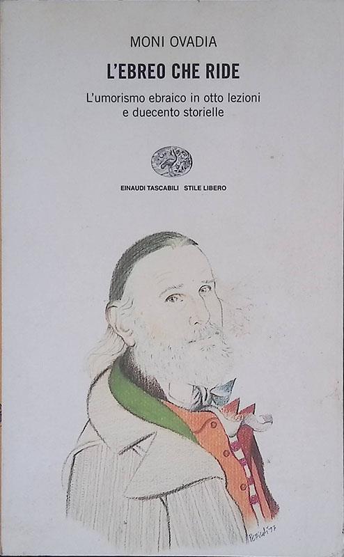 L' ebreo che ride. L' umorismo ebraico in otto lezioni e duecento storielle - Moni Ovadia - copertina