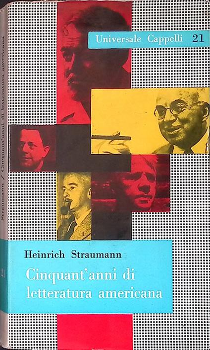 Cinquant'anni di letteratura americana - Heinrich Straumann - copertina