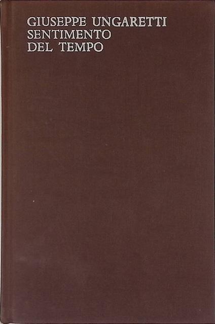 Sentimento del Tempo. 1919-1935 - Giuseppe Ungaretti - copertina